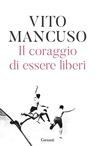CORAGGIO DI ESSERE LIBERI