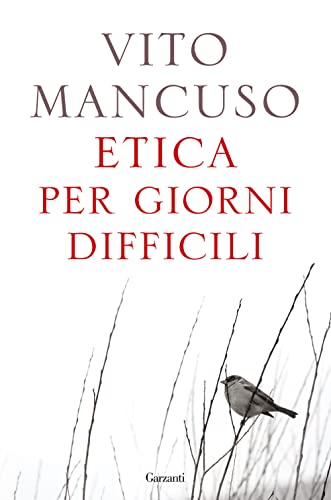 Etica per giorni difficili (Saggi)