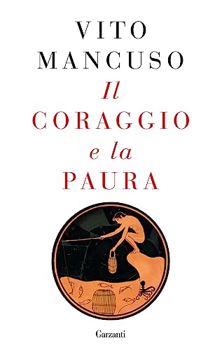 Il coraggio e la paura (Elefanti bestseller) von Garzanti