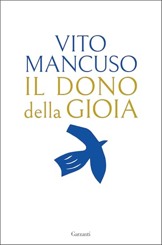 Il dono della gioia (Saggi) von Garzanti