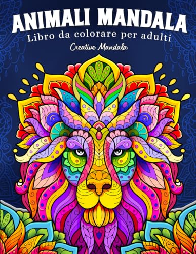 Animali Mandala: Libro da colorare antistress per adulti con fantastici animali in stile mandala, in tre diversi livelli di difficoltà Animali Mandala: Libro da colorare antistress per adulti con fantastici animali in stile mandala, in tre diversi livelli di difficoltà von Independently published