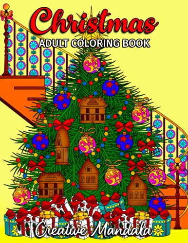 Christmas Adult Coloring Book: Coloring Book for Adults Christmas Themed with Mandalas. Stress Relief & Relaxation Christmas Adult Coloring Book: Coloring Book for Adults Christmas Themed with Mandalas. Stress Relief & Relaxation