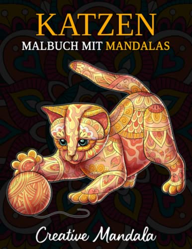 Katzen Malbuch mit Mandalas: Malbuch für Erwachsene mit 50 Wunderschöne Mandala Katzen. Stressabbauende Designs (Malbücher für Erwachsene mit Tieren, Band 7) von Independently published