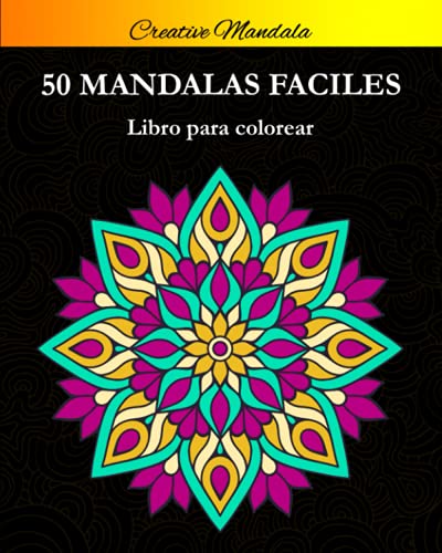 Mandalas Fáciles: 50 Hermosas Mandalas Simples para Colorear. Libro de Colorear Mandala para Adultos y Niños von Independently published