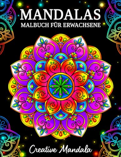 Mandalas: Ein Malbuch für Erwachsene mit schönen Mandalas, um Stress zu reduzieren und sich zu entspannen