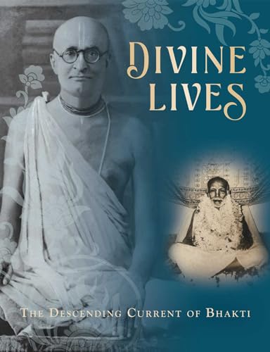 Divine Lives: The Descending Current of Bhakti von Mandala Publishing