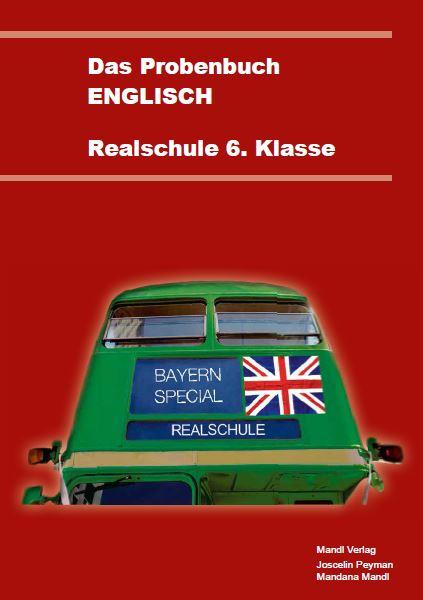 Das Probenbuch Englisch 6. Klasse Realschule von Mandl Verlag