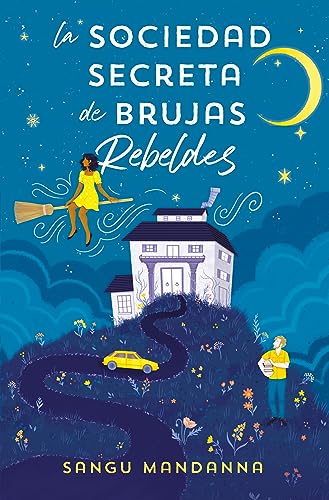 La Sociedad Secreta de Brujas Rebeldes (Ediciones B) von B