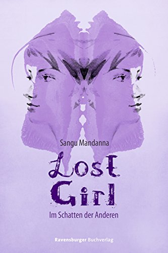 Lost Girl. Im Schatten der Anderen (Jugendliteratur ab 12 Jahre)