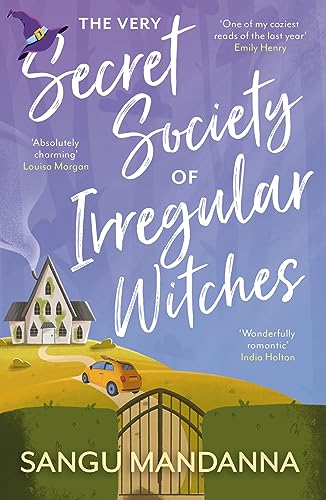 The Very Secret Society of Irregular Witches: the heartwarming and uplifting magical romance von Hodderscape
