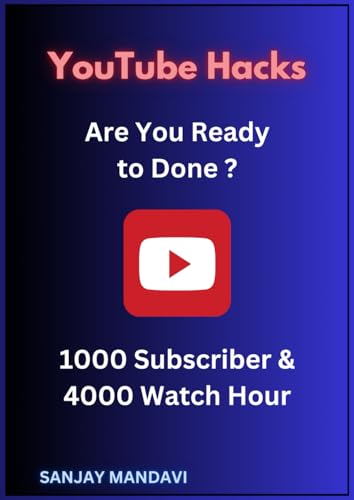YouTube Hacks: Are you Ready to Done? 1000 Subscriber & 4000 Watch Hour YouTube Hacks: Are you Ready to Done? 1000 Subscriber & 4000 Watch Hour von Independently published
