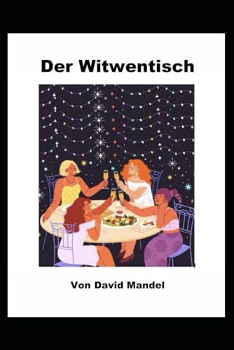 Der Witwentisch von Independently published