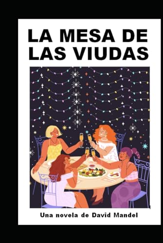 LA MESA DE LAS VIUDAS von Independently published