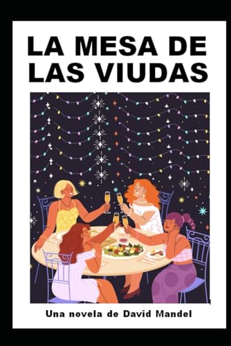 LA MESA DE LAS VIUDAS von Independently published