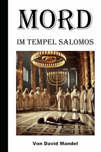 Mord im Tempel Salomos von Independently published
