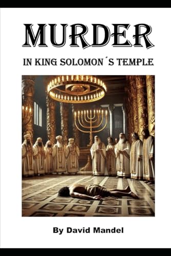 Murder in King Solomon's Temple von Independently published
