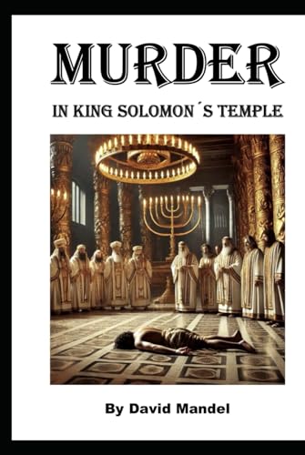 Murder in King Solomon's Temple von Independently published