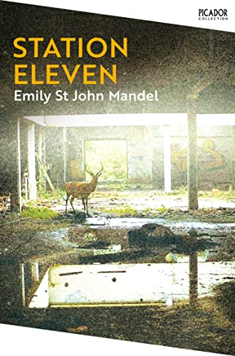 Station Eleven: the immersive, evocative bestselling modern classic (Picador Collection) von Picador