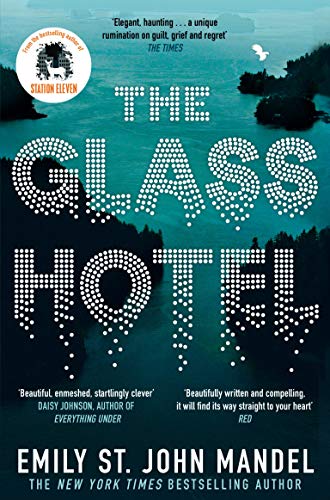 The Glass Hotel: Emily St. John Mandel von Picador