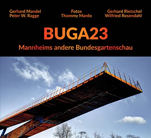 BUGA23: Mannheims andere Bundesgartenschau BUGA23: Mannheims andere Bundesgartenschau von Waldkirch Verlag