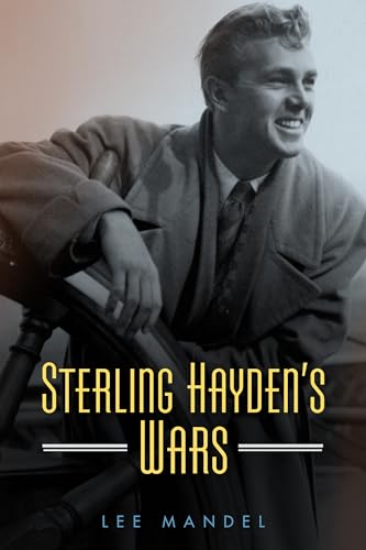 Sterling Hayden's Wars (Hollywood Legends)