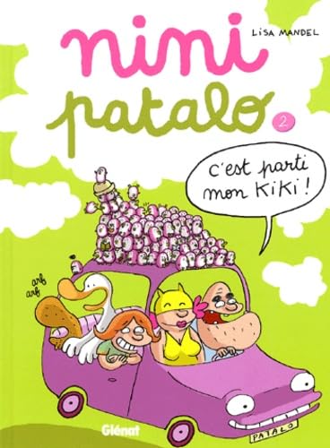 Nini Patalo, Tome 2 : C'est parti mon Kiki !