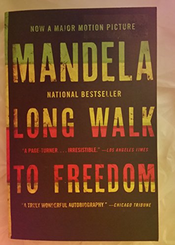 Long Walk to Freedom: The Autobiography of Nelson Mandela Long Walk to Freedom: The Autobiography of Nelson Mandela