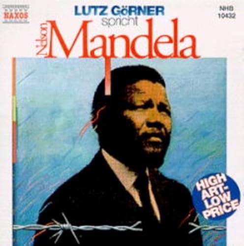 Lutz Görner spricht Nelson Mandela, 1 CD-Audio