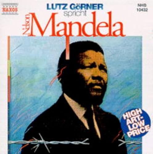 Lutz Görner spricht Nelson Mandela, 1 CD-Audio: Auszüge aus der Verteidigungsrede von Nelson Mandela im 'Rivonia'-Prozess am 20. April 1964 vor dem 'Pretoria Supreme Court'. Aufnahme aus d. Jahre 1986 Lutz Görner spricht Nelson Mandela, 1 CD-Audio: Auszüge aus der Verteidigungsrede von Nelson Mandela im 'Rivonia'-Prozess am 20. April 1964 vor dem 'Pretoria Supreme Court'. Aufnahme aus d. Jahre 1986