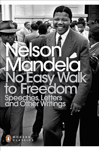 No Easy Walk to Freedom: Speeches, Letters and Other Writings (Penguin Modern Classics) von Penguin Classics