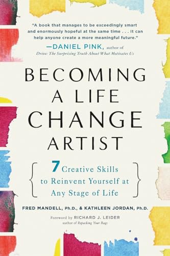 Becoming a Life Change Artist: 7 Creative Skills to Reinvent Yourself at Any Stage of Life von Avery