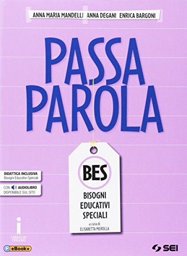 Passaparola. BES. Per la Scuola media. Con e-book. Con espansione online von SEI