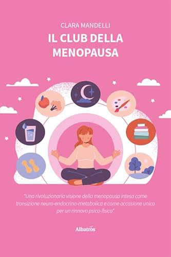 Il club della menopausa (Nuove voci. I saggi) von Gruppo Albatros Il Filo
