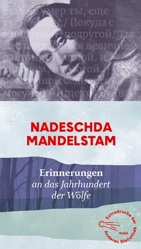 Erinnerungen: an das Jahrhundert der Wölfe (Die Andere Bibliothek, Band 426)