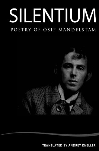 Silentium: Selected Poetry of Osip Mandelstam