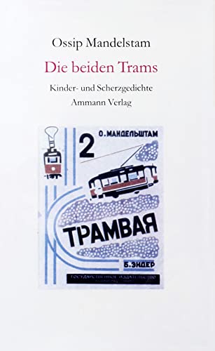 Die beiden Trams: Kinder- und Scherzgedichte. Epigramme auf Zeitgenossen 1911-1937