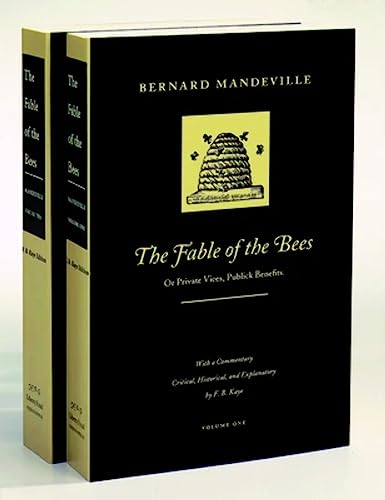Mandeville, B: Fable of the Bees, Volumes 1 & 2: Or Private Vices, Publick Benefits