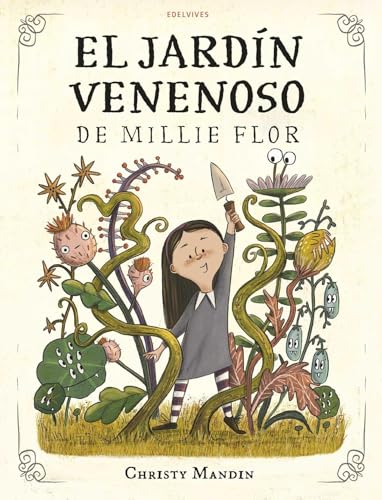 El jardín venenoso de Millie Flor (Álbumes ilustrados) von Editorial Luis Vives (Edelvives)