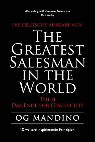The Greatest Salesman in the World Teil II: Das Ende der Geschichte – 10 weitere inspirierende Prinzipien von Finanzbuch Verlag