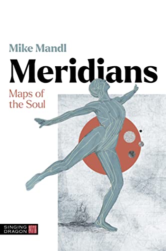 Meridians: Maps of the Soul von Singing Dragon