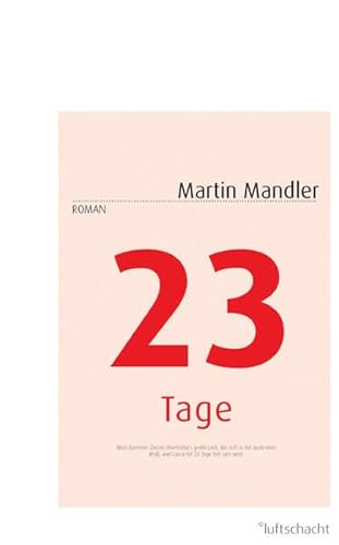 23 Tage: Roman 23 Tage: Roman