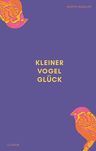 Kleiner Vogel Glück Kleiner Vogel Glück