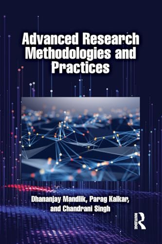 Advanced Research Methodologies and Practices von Taylor & Francis Ltd
