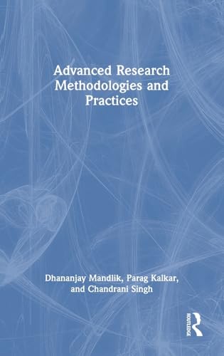 Advanced Research Methodologies and Practices von Routledge India