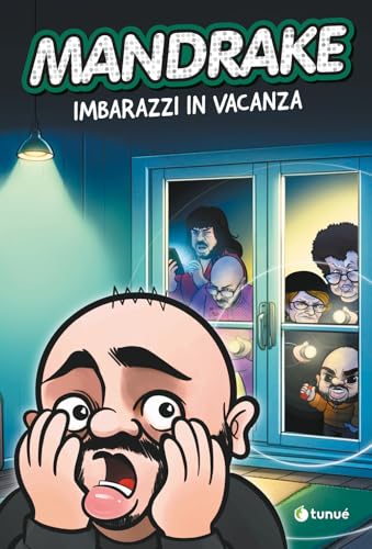 Mandrake. Imbarazzi in vacanza von Tunué