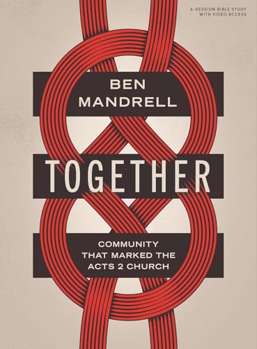 Together - Bible Study Book with Video Access: Community That Marked the Acts 2 Church Together - Bible Study Book with Video Access: Community That Marked the Acts 2 Church von Lifeway Press