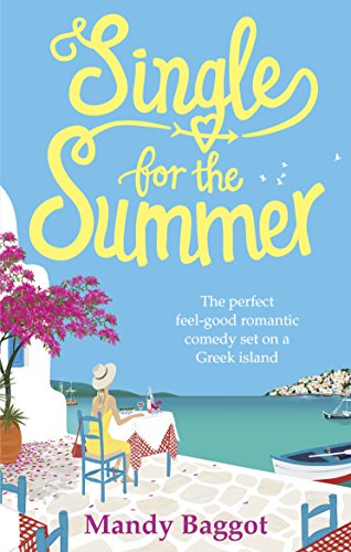 Single for the Summer: A feel-good summer read from the Queen of Greek romantic comedies