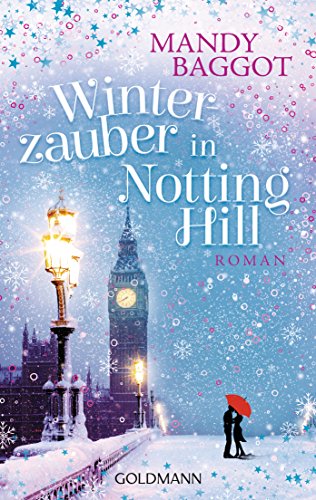 Winterzauber in Notting Hill: Roman von Goldmann TB