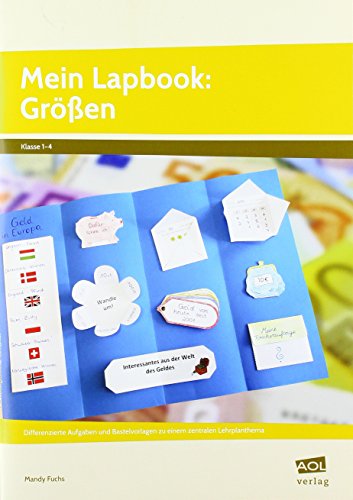 Mein Lapbook: Größen: Differenzierte Aufgaben und Bastelvorlagen zu einem zentralen Lehrplanthema (1. bis 4. Klasse) (Lernen mit Lapbooks - Grundschule)