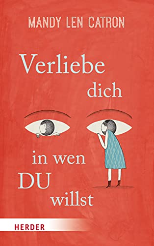 Verliebe dich, in wen DU willst von Herder